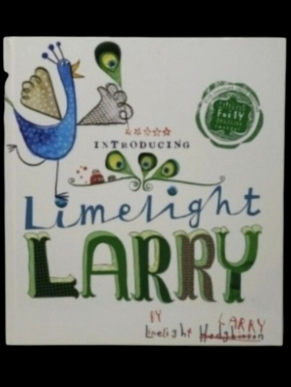 2010 LIMELIGHT LARRY BY LEIGH HODGKINSON - TIGER TALES